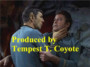 Produced by Tempest T. Coyote